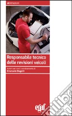 Responsabile tecnico delle revisioni veicoli libro