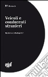 Veicoli e conducenti stranieri libro