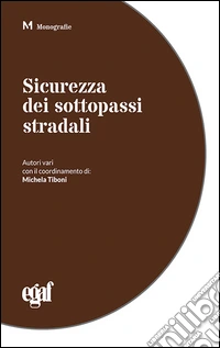 Sicurezza dei sottopassi stradali