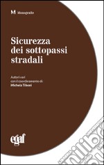 Sicurezza dei sottopassi stradali