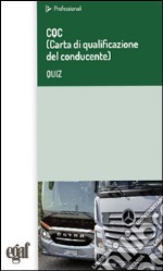 CQC (Carta di qualificazione del conducente). Quiz libro