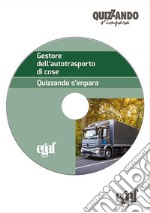 Gestore dell'autotrasporto di cose. DVD-ROM libro