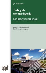 Tachigrafo e tempi di guida. Documento di istruzioni libro