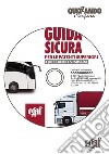 Guida sicura per le patenti superiori. DVD-ROM libro