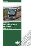 Gestore dell'autotrasporto di persone. Quiz ed esercitazioni libro