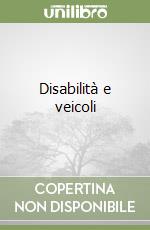 Disabilità e veicoli libro