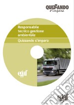 Responsabile tecnico gestione ambientale. CD-ROM libro