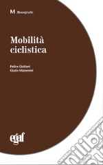 Mobilità ciclistica e sicurezza libro