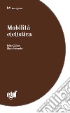 Mobilità ciclistica e sicurezza libro