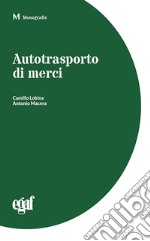 Autotrasporto di merci libro