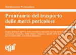 Prontuario del trasporto delle merci pericolose libro