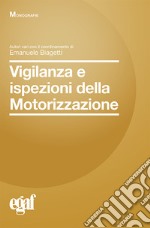 Vigilanza e ispezioni della motorizzazione libro