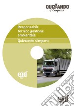 Responsabile tecnico gestione ambientale. CD-ROM libro