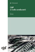 Cap e ruolo conducenti. Quiz libro