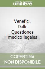 Venefici. Dalle Questiones medico legales