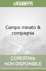 Campo minato & compagnia