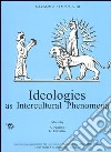 Melammu Symposia III. Ideologies as intercultural phenomena. Proceedings of the third annual symposium (Chicago, 27-31 October 2000) libro