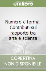 Numero e forma. Contributi sul rapporto tra arte e scienza