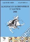 Almanacco astronomico e nautico 2004 libro