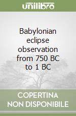 Babylonian eclipse observation from 750 BC to 1 BC libro