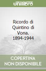 Ricordo di Quintino di Vona. 1894-1944 libro