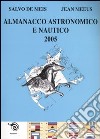 Almanacco astronomico e nautico 2005 libro
