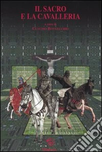 Il sacro e la cavalleria