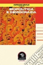 Biopolitica e democrazia libro