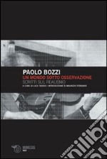 Il mondo sotto osservazione. Scritti sul realismo libro