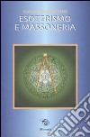 Esoterismo e massoneria libro di Bonvecchio Claudio