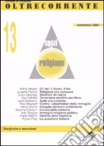 Oltrecorrente. Vol. 13: Spazi della religione libro