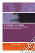 Il sentire e la parola. Linguaggio e sensibilità tra filosofie ed estetiche del Novecento