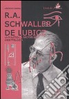 R. A. Schwaller de Lubicz. La politica, l'esoterismo, l'egittologia libro di Marra Massimo