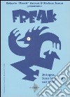 Bologna, Iene brancola nel buio. Freak. Vol. 2 libro