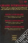 Chiasmi international. Ediz. italiana, francese e inglese. Vol. 10: Doppio anniversario libro di Carbone M. (cur.)