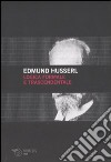 Logica formale e logica trascendentale libro di Husserl Edmund