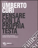 Pensare con la propria testa. Con 2 CD Audio formato MP3 libro