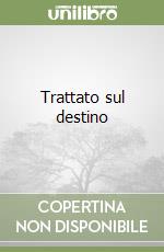 Trattato sul destino libro