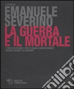 La guerra e il mortale. 2 CD Audio formato MP3. Con Audiolibro libro