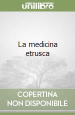 La medicina etrusca libro