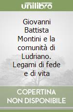 Giovanni Battista Montini e la comunità di Ludriano. Legami di fede e di vita