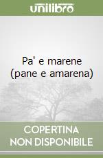 Pa' e marene (pane e amarena) libro