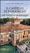 Il castello di Padernello. Guida. Ediz. italiana e inglese libro