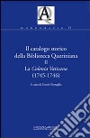 Il catalogo storico della Biblioteca Queriniana. Vol. 2: La Colonia Vaticana (1745-1746) libro
