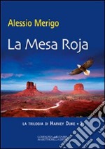 La mesa roja. La trilogia di Harvey Duke. Vol. 2 libro