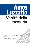 Vanità della memoria libro