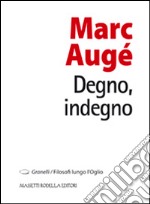 Degno, indegno libro