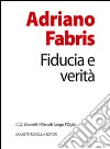 Fiducia e verità libro