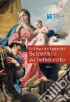 Catalogo dei dipinti del Seicento e del Settecento. Ediz. illustrata. Vol. 1 libro