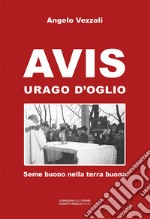 AVIS Urago d'Oglio. Seme buono nella terra buona